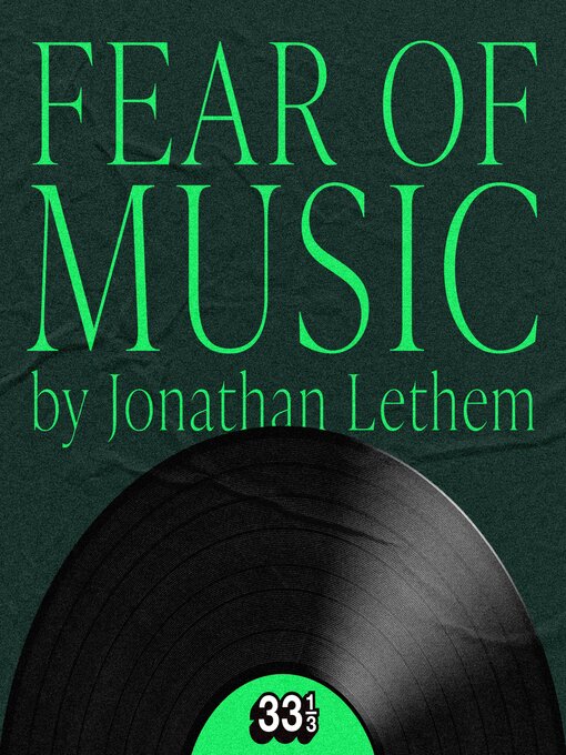 Title details for Talking Heads' Fear of Music by Jonathan Lethem - Available